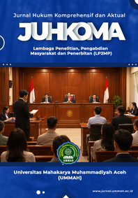 					View Vol. 1 No. 01 (2026): JUHKOMA (Jurnal Hukum Komprehensif dan Aktual)
				